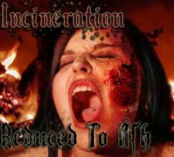 Incineration (USA) : Reduced to Ash